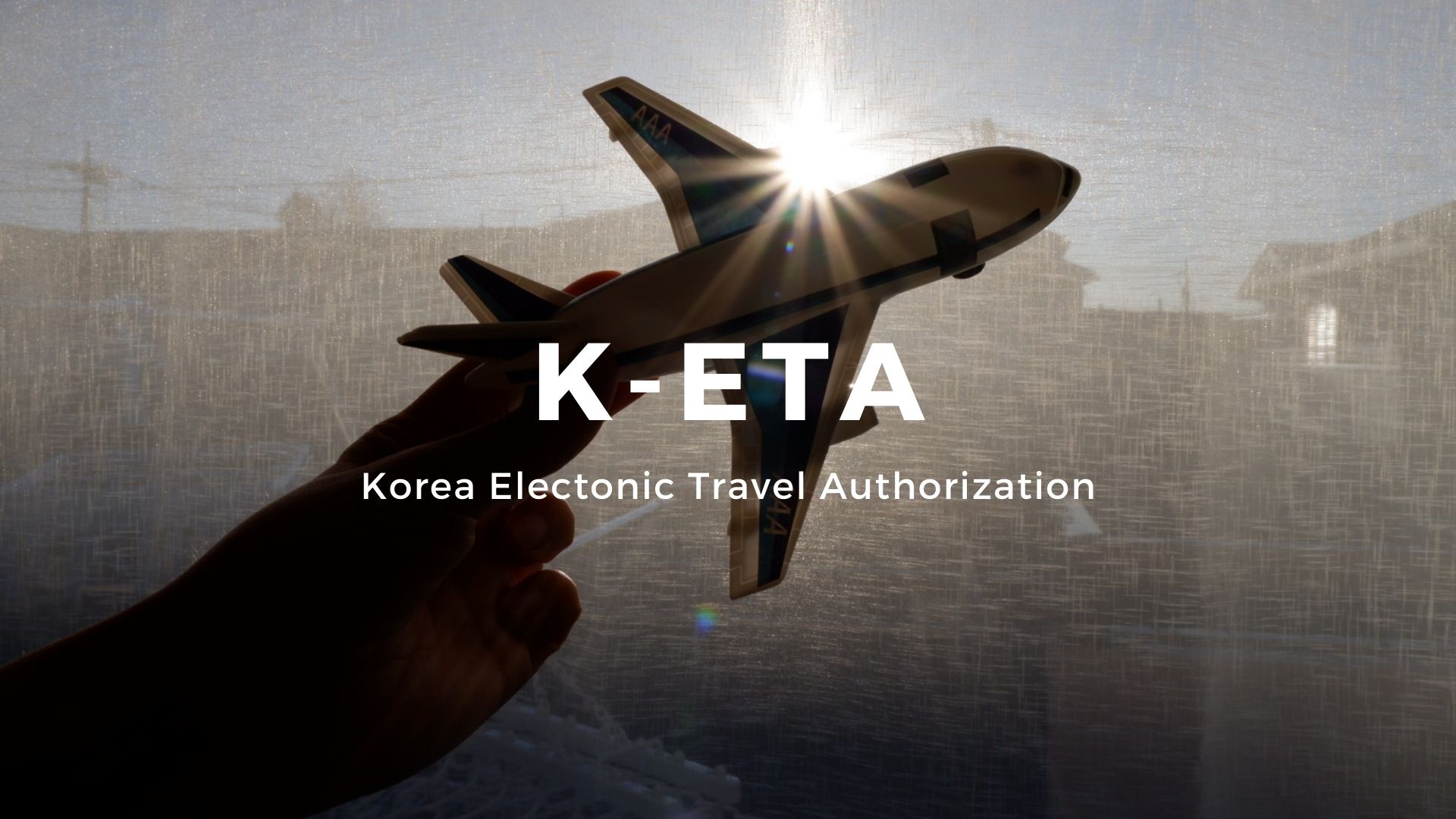 K-ETA: Visa-free entry to South Korea - Go! Go! Hanguk